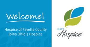 Hospice of Fayette County Joins Ohio's Hospice