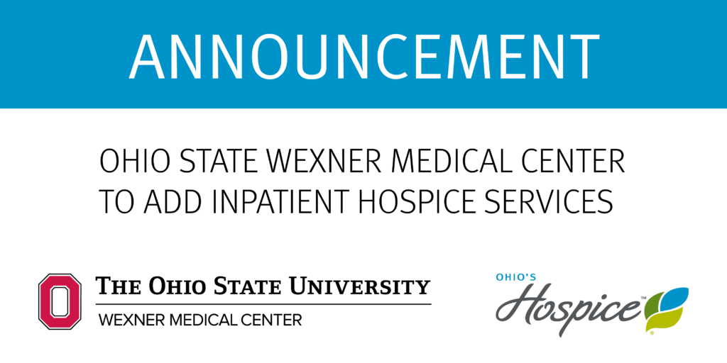Ohio State Wexner Medical Center to Add Inpatient Hospice Services