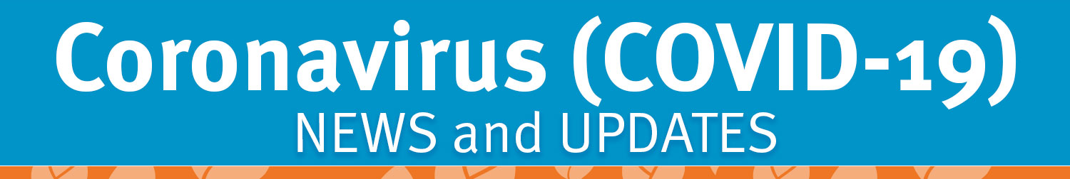 Coronavirus (COVIS-19) News and Updates