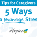 Tips For Caregivers: Managing Anxiety During COVID-19