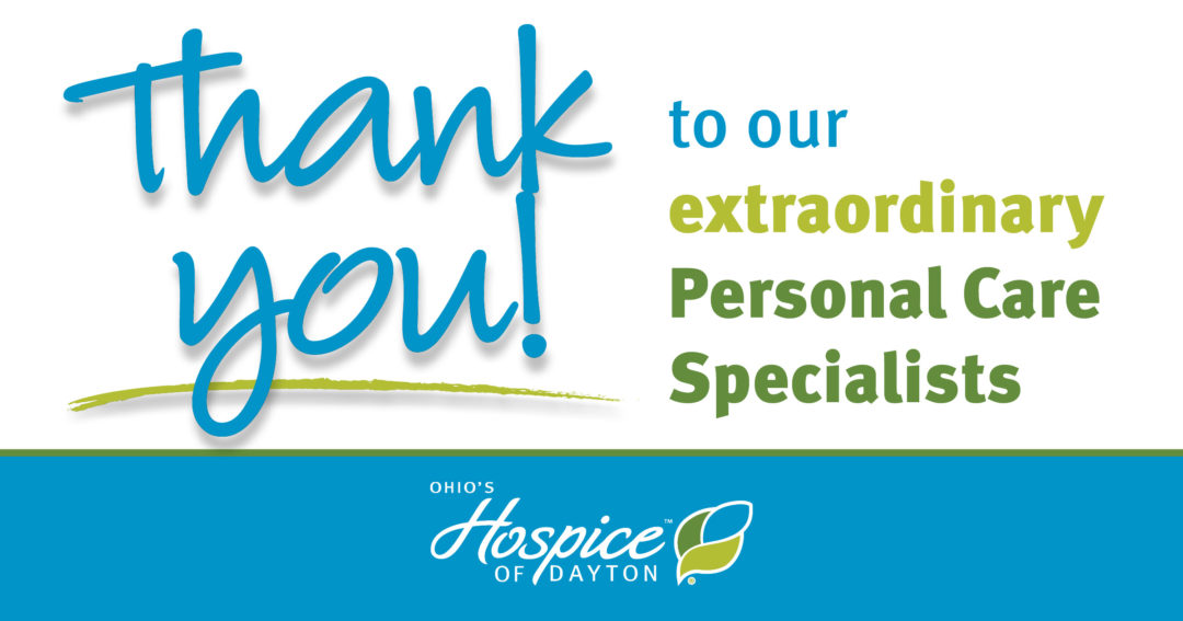 Thank you to our extraordinary Personal Care Specialists
