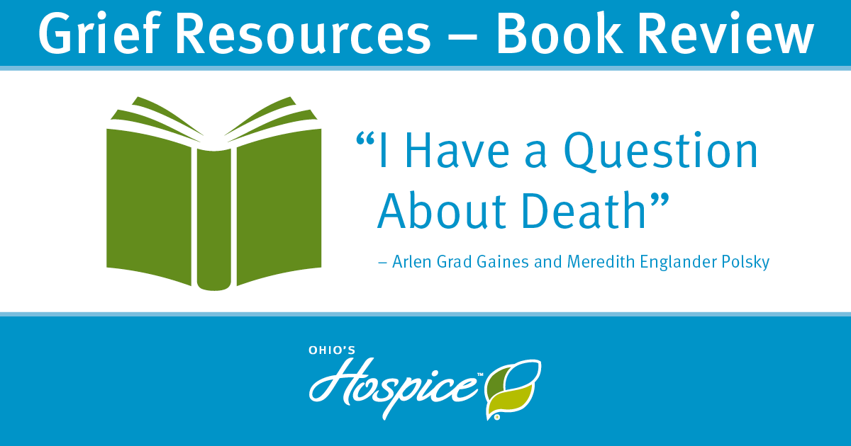 Grief Resources - Book Review - "I Have a Question About Death"