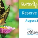 Ohio’s Hospice of Miami County to Hold a DIY Memorial Butterfly Release Event on Aug. 30
