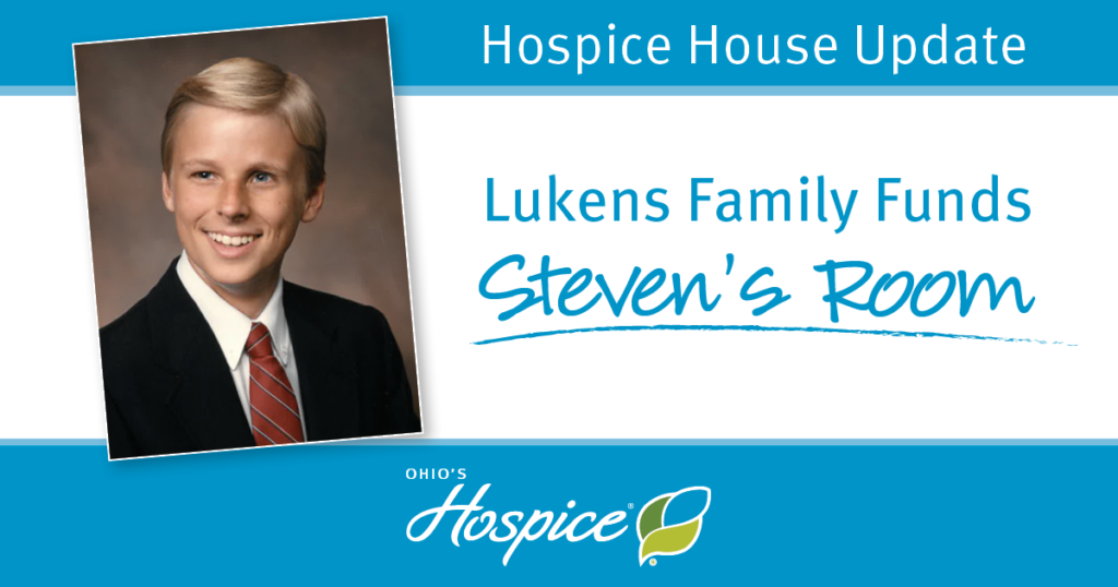 Hospice House Update - Lukens Family Funds Steven's Room - Ohio's Hospice of Miami County