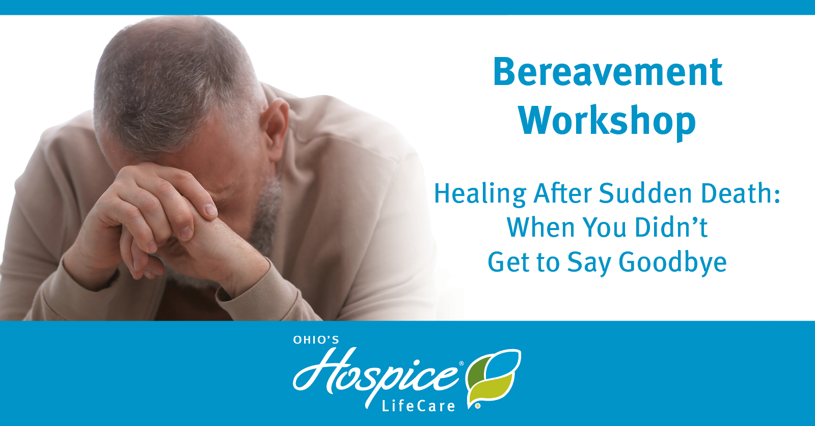 Bereavement Workshop - Healing after Sudden Death: When You Didn't Get to Say Goodbye