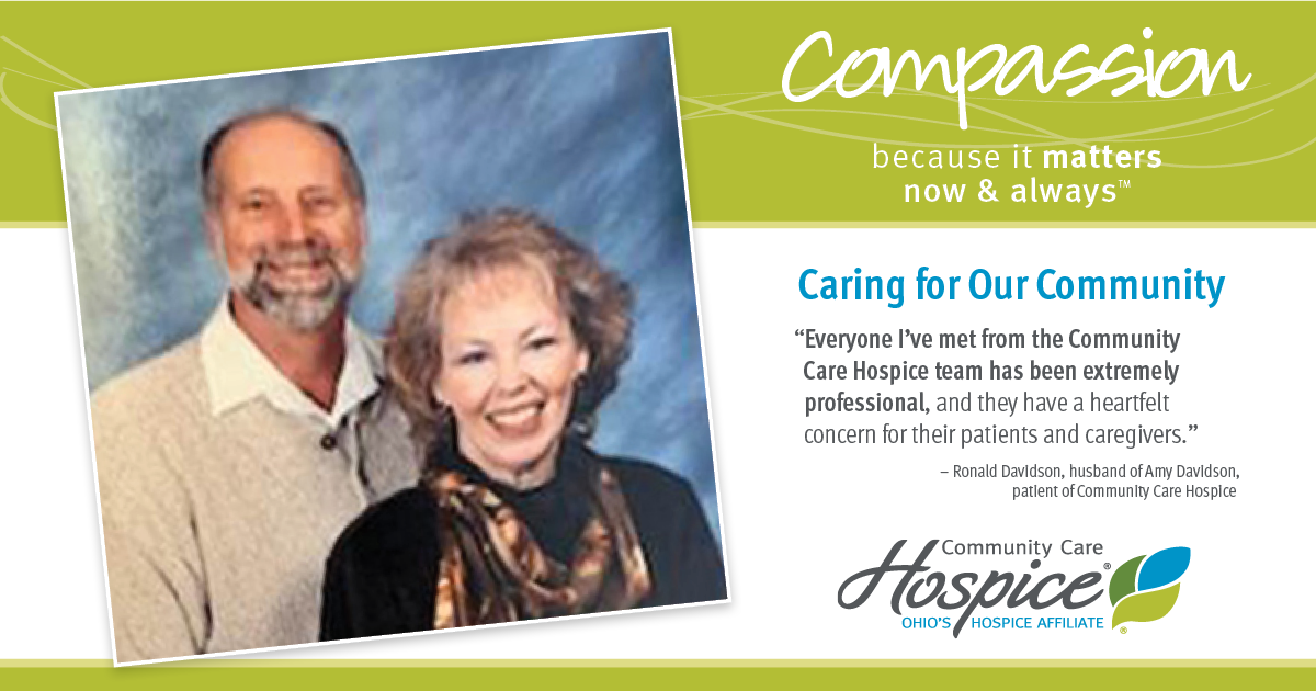 Compassion - because it matters. Caring for Our Community - Amy Davidson - Community Care Hospice