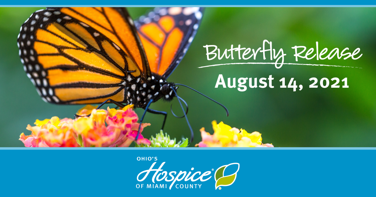 Ohio’s Hospice of Miami County Butterfly Release Set for Aug. 14, 2021