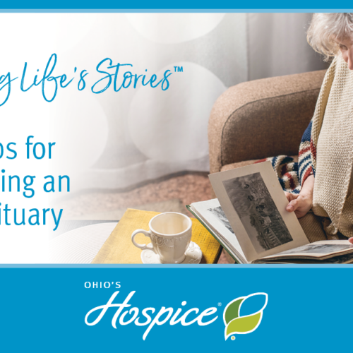Celebrating Life's Stories Tips For Writing An Obituary - Ohio's Hospice