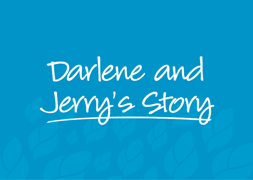 Darlene and Jerry's Story