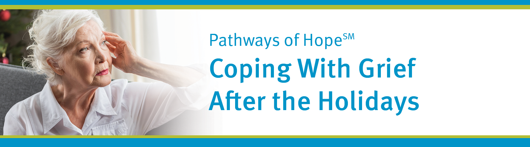 Coping With Grief After the Holidays | Ohio's Hospice