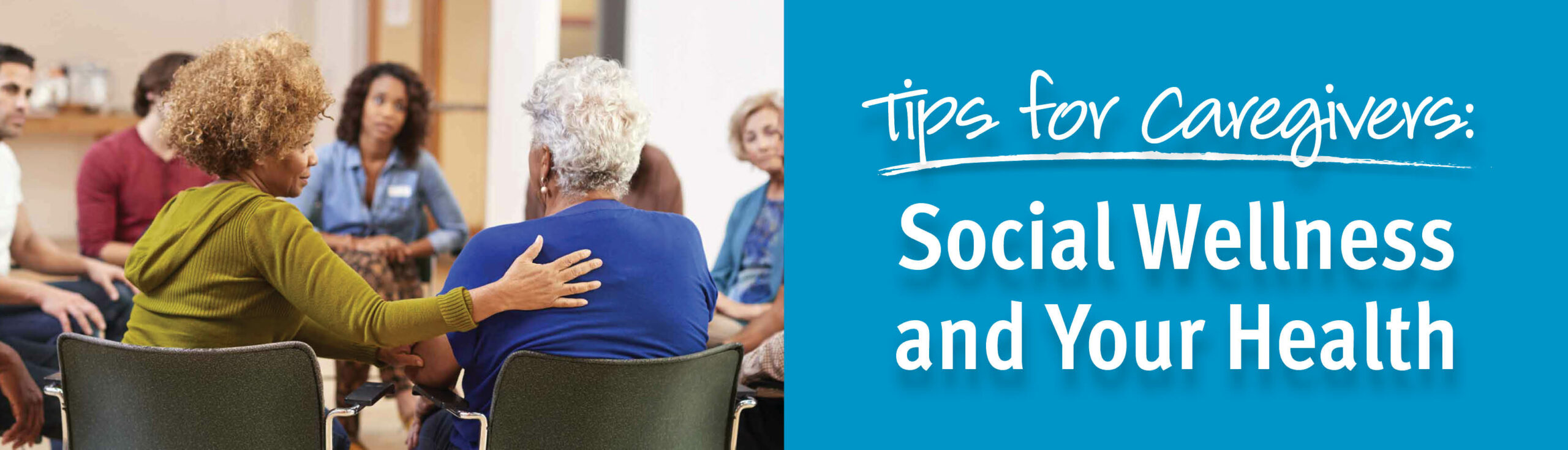 Tips for Caregivers: Social Wellness and Your Health