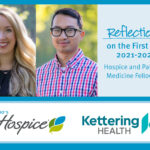 Reflections on the First Year: 2021-2022 - Hospice and Palliative Medicine Fellowship