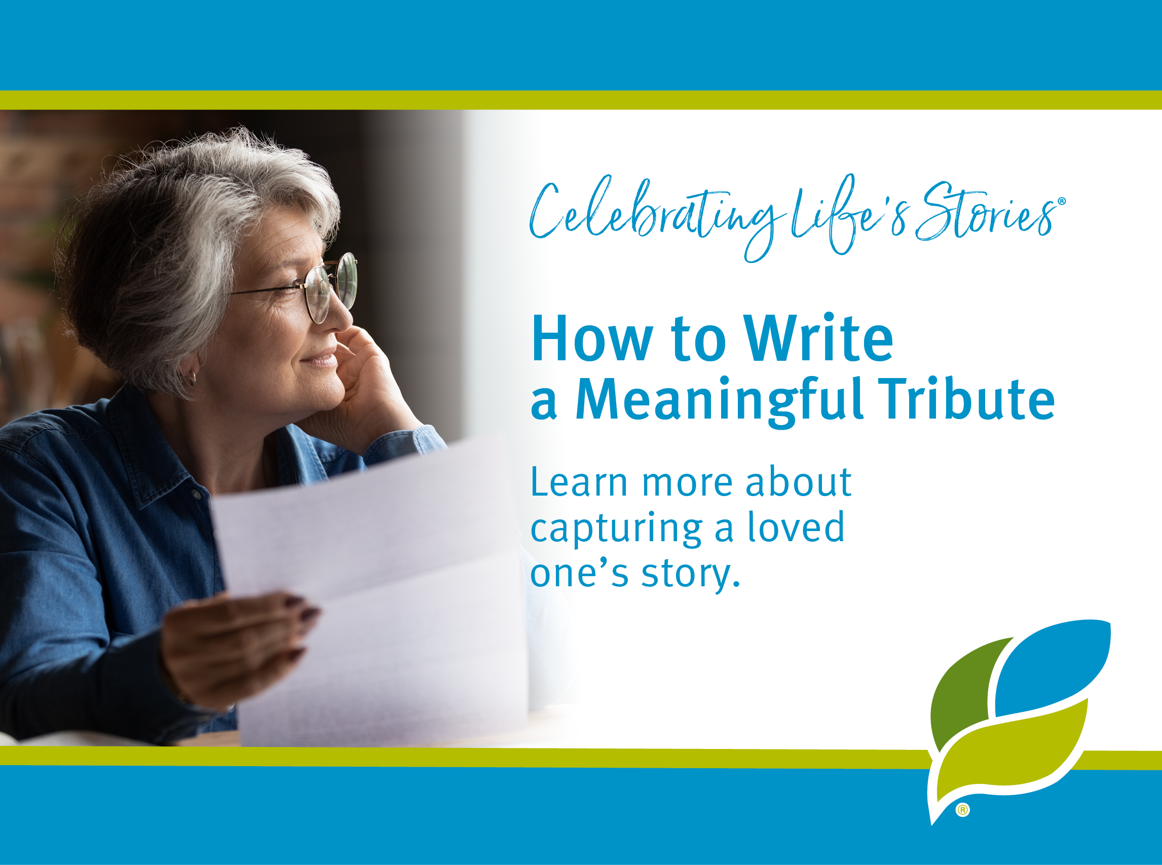 Celebrating Life's Stories: How to Write a Meaningful Tribute: Learn more about capturing a loved one's story.