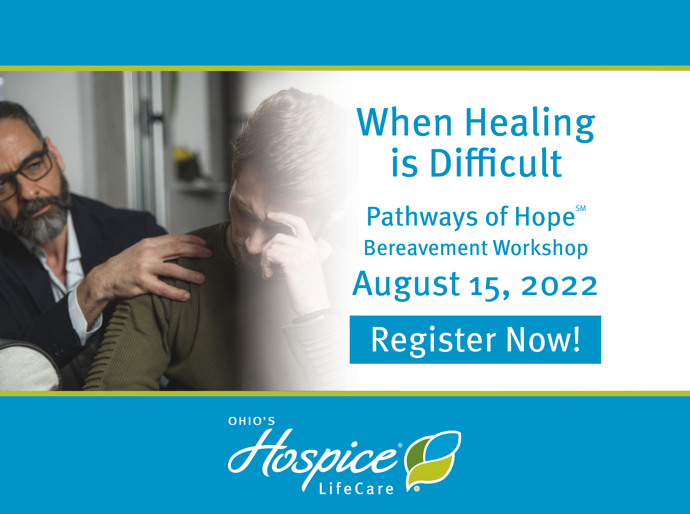 When Healing is Difficult - Pathways of Hope Bereavement Workshop | Ohio's Hospice LifeCare