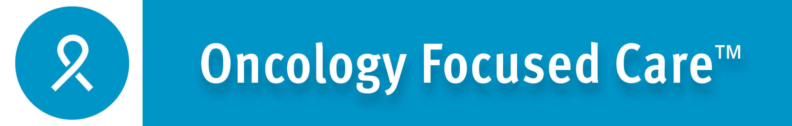 Oncology Focused Care