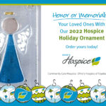 Honor or Memorialize Your Loved Ones with Our 2022 Hospice Holiday Ornament. Order Yours Today! | Ohio's Hospice