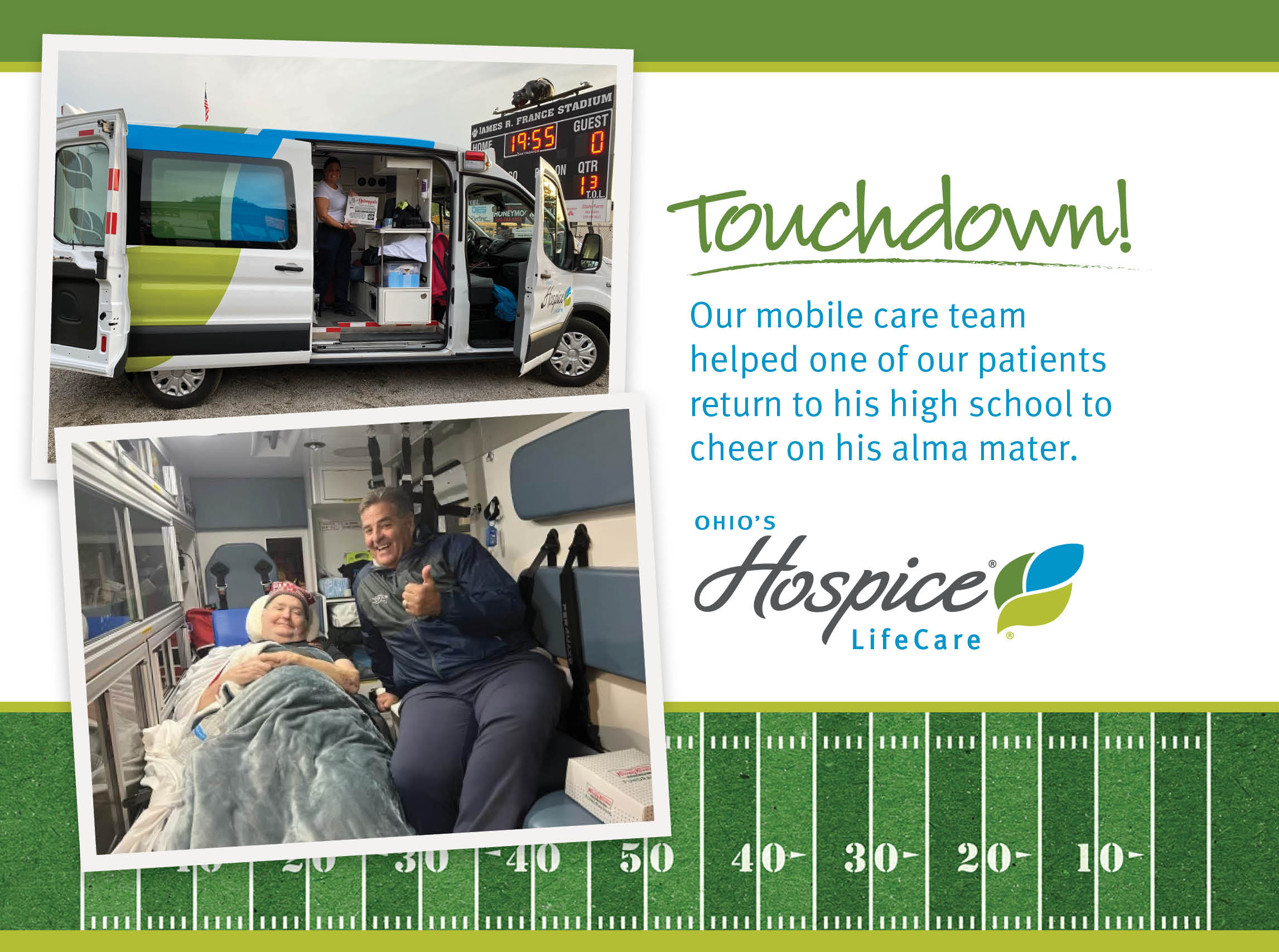 Touchdown! Our mobile care team helped one of our patients return to his high school to cheer on his alma mater.