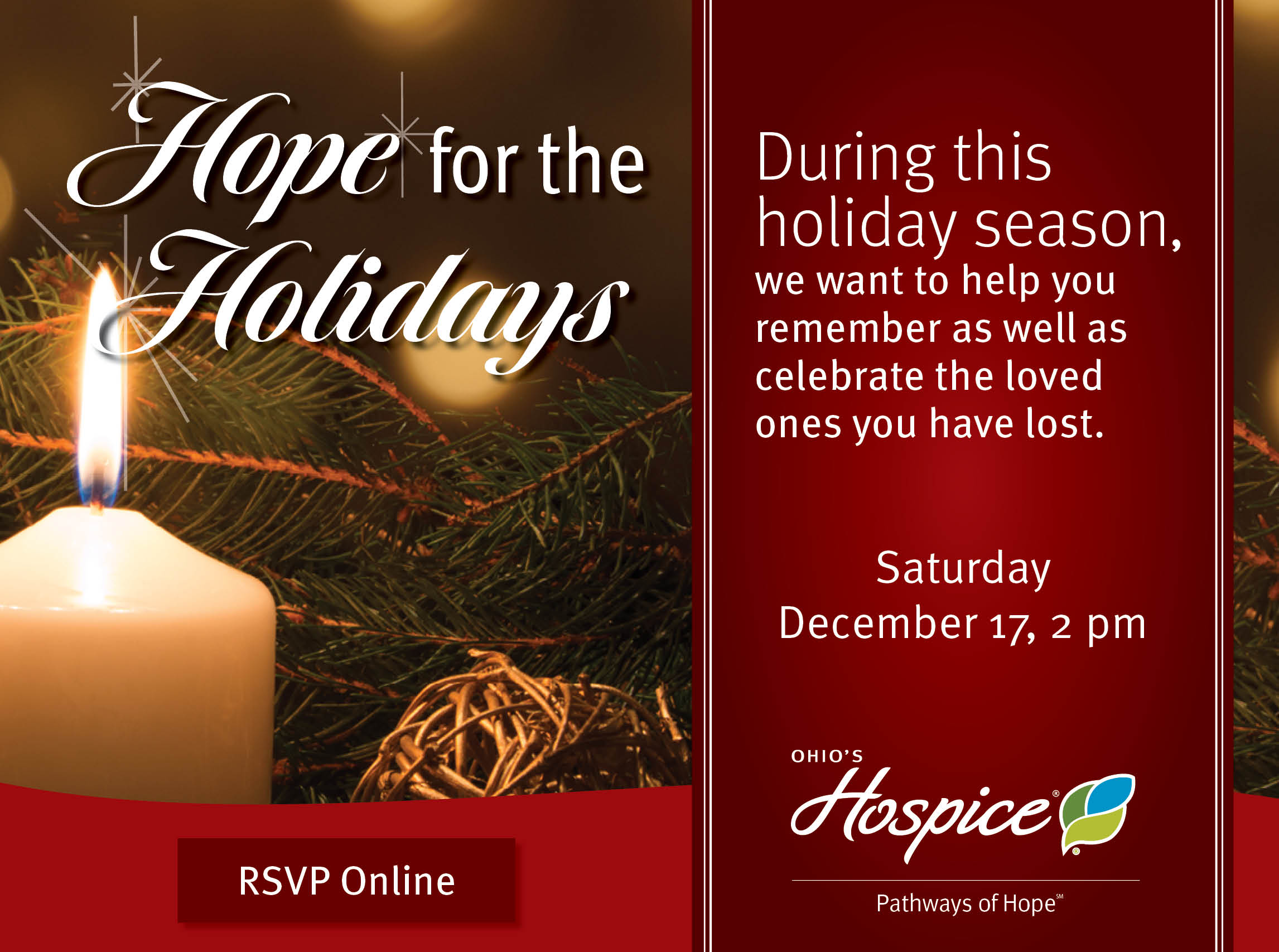 Hope for the Holidays: During this holiday season, we want to help you remember as well as celebrate the loved ones you have lost.
