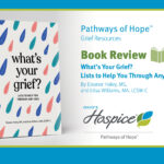 Pathways of Hope Grief Resources: Book Review - What's Your Grief? Lists to Help You Through Any Loss
