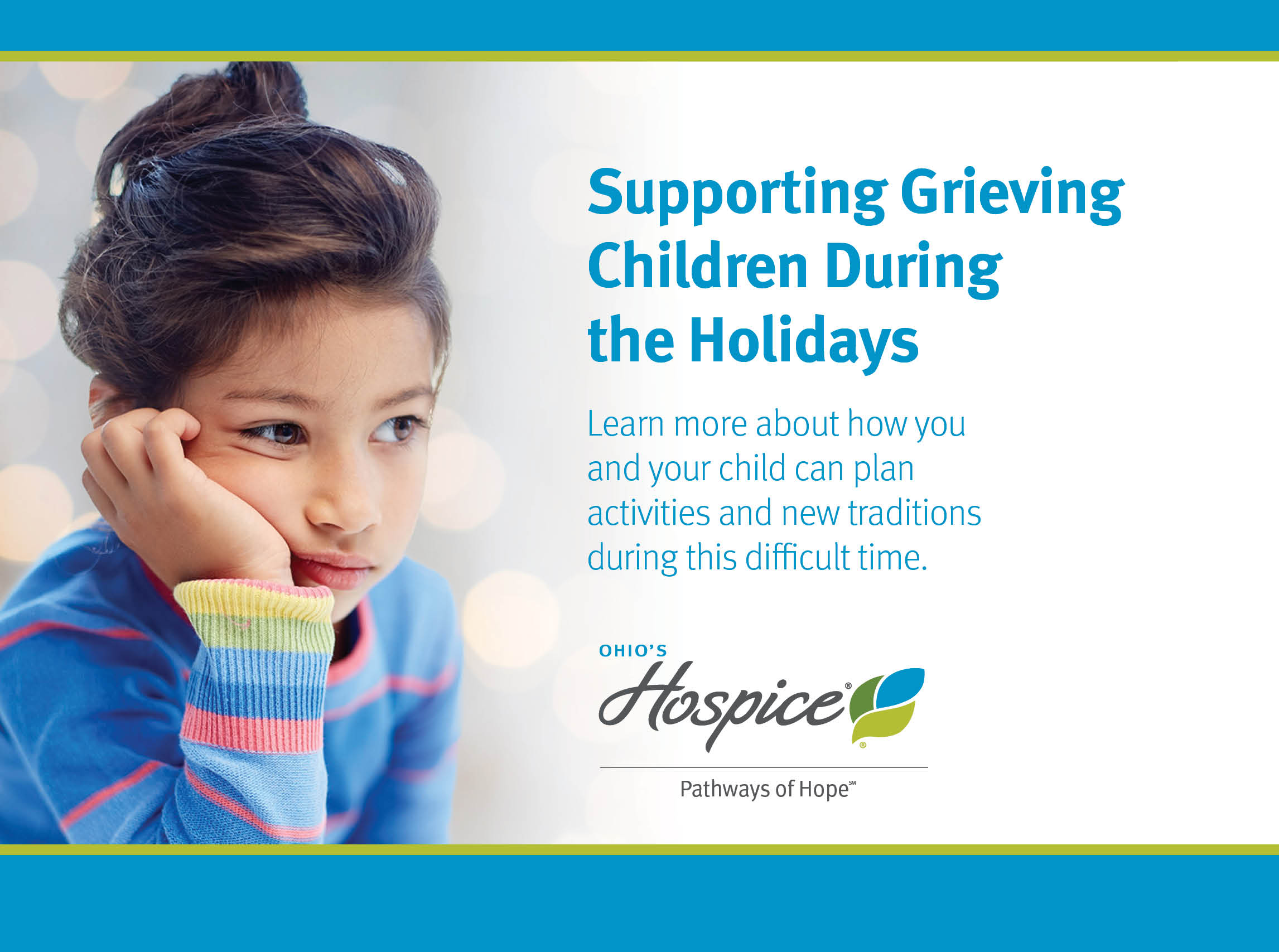 Supporting Grieving Children During the Holidays | Learn more about how you and your child can plan activities and new traditions during this difficult time.