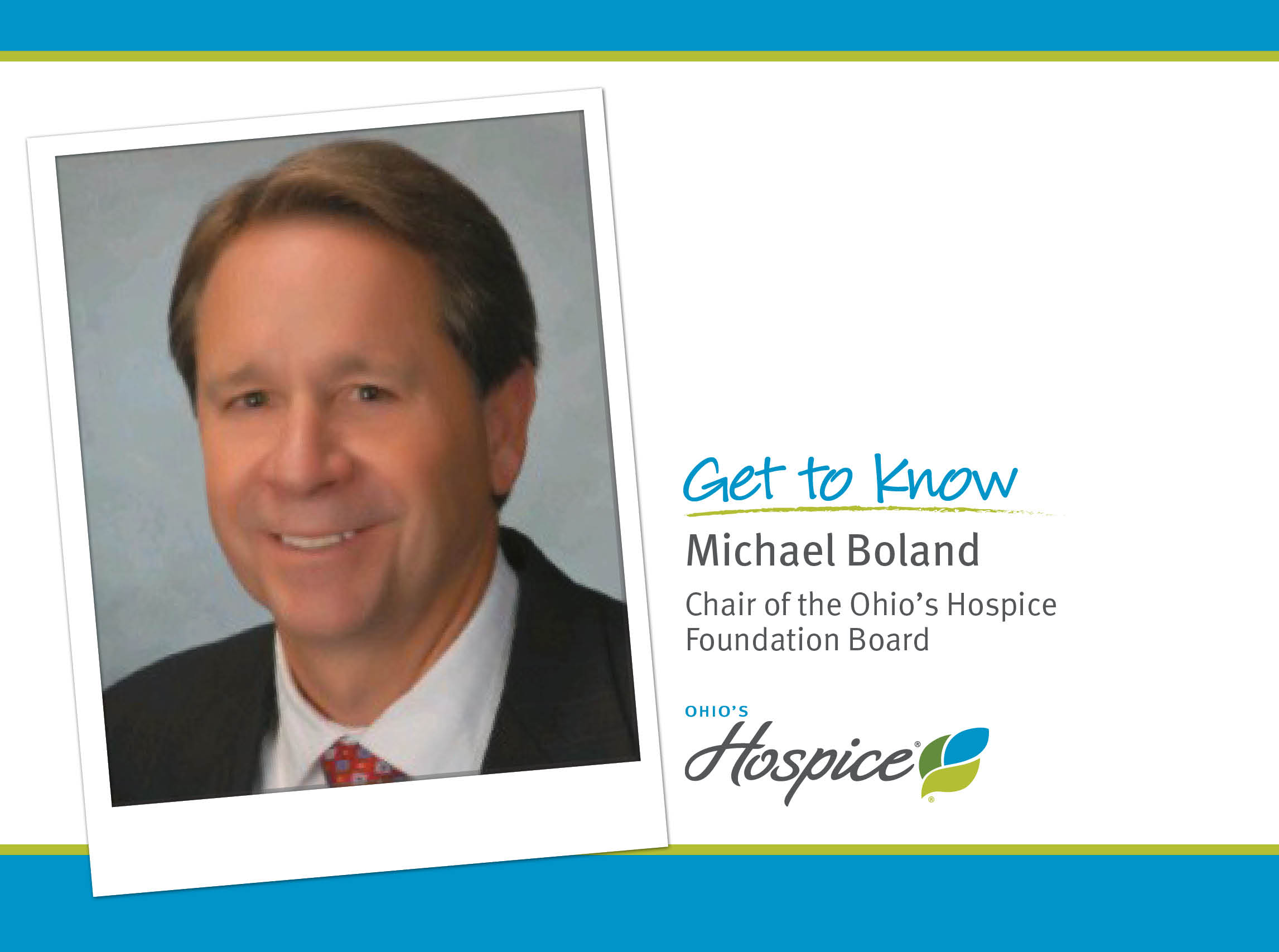 Get to know Michael Boland Chair of the Ohio's Hospice Foundation Board