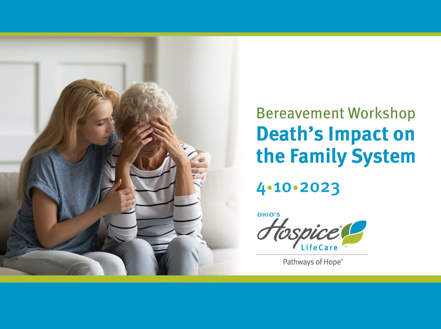 Bereavement Workshop. Death's Impact on the Family System. 04/10/23. Ohio's Hospice Pathways of Hope