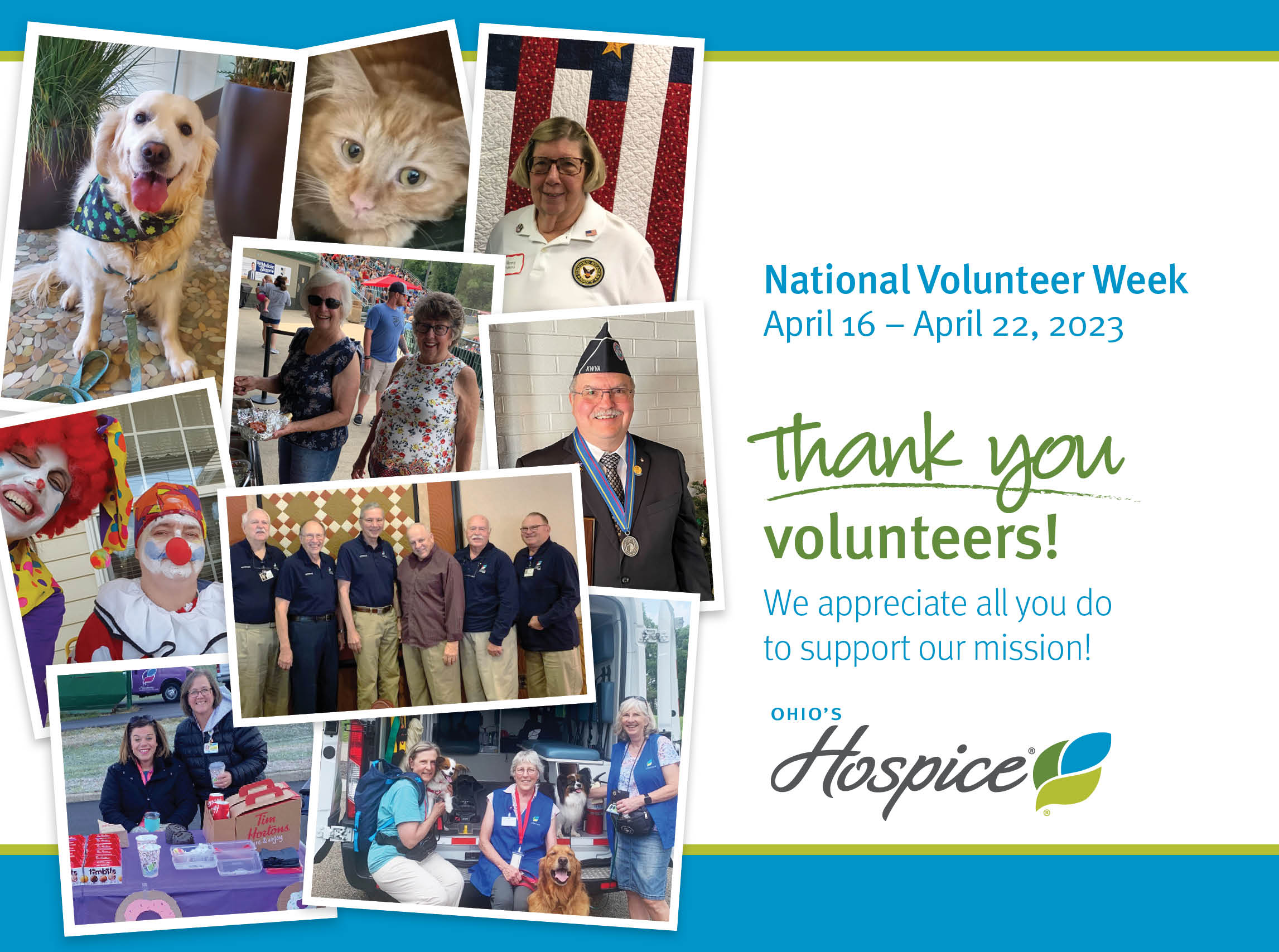 National Volunteer Week April 16 to April 22, 2023. Thank you volunteers! We appreciate all you do to support our mission! Ohio's Hospice