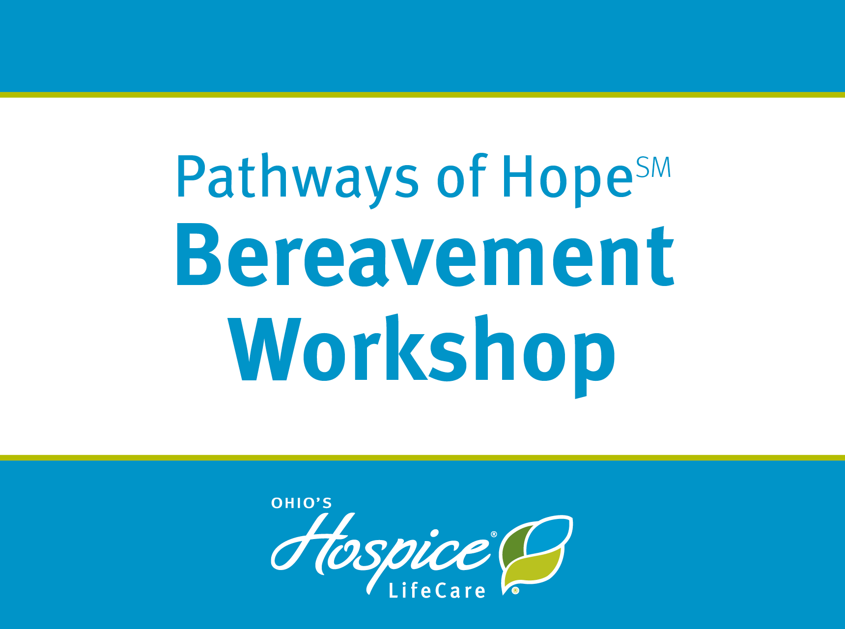 Pathways of Hope Bereavement Workshop Ohio's Hospice LifeCare