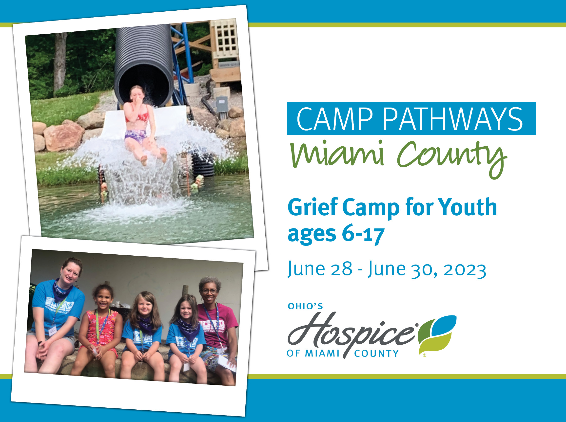 Camp Pathways Miami County. Grief Camp for Youth ages 6-17. June 28 - June 30, 2023. Ohio's Hospice of Miami County.