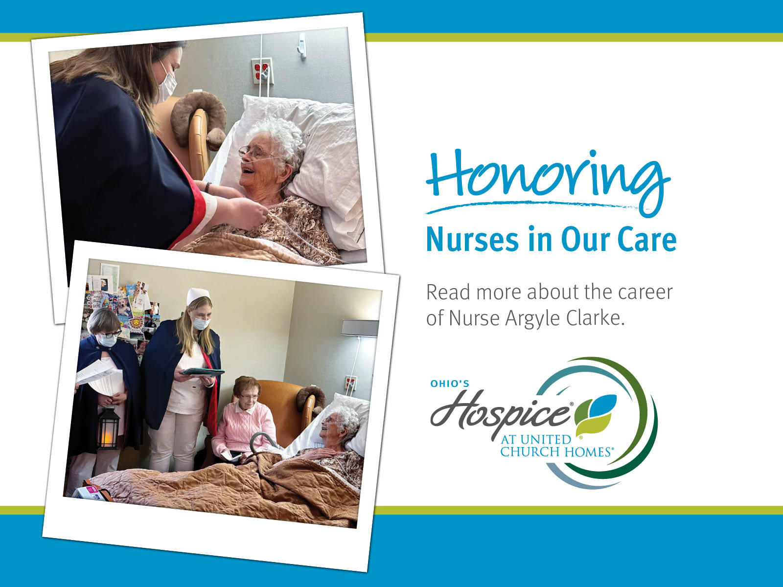 Honoring Nurses in Our Care. Read more about the career of Nurse Argyle Clarke. Ohio's Hospice at United Church Homes