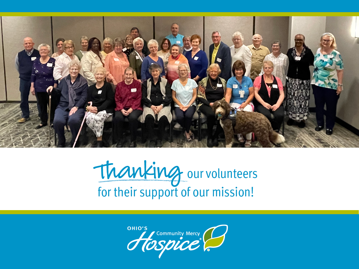 Thanking our volunteers for their support of our mission! Ohio's Community Mercy Hospice