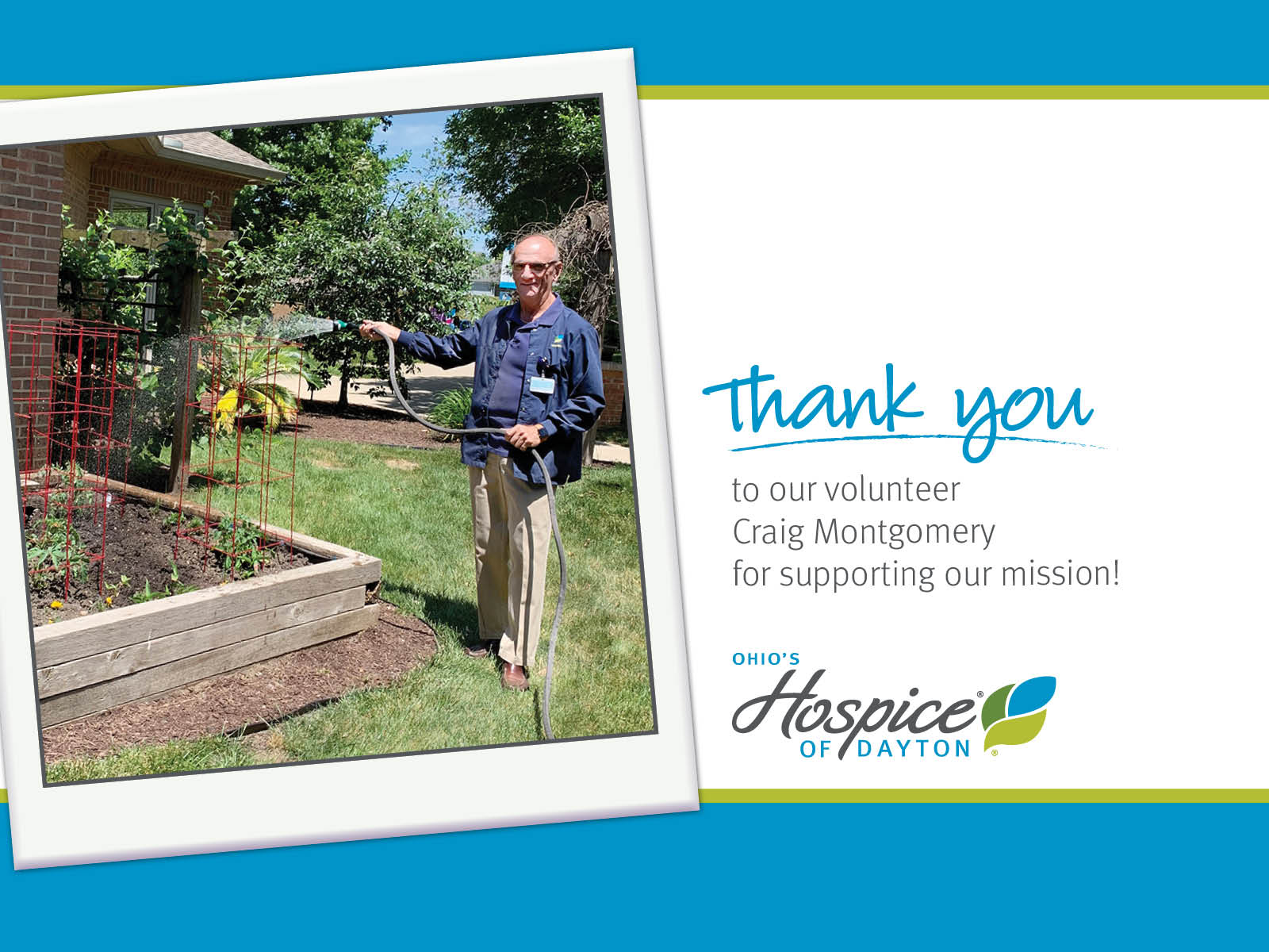 Thank you to our volunteer Craig Montgomery for supporting our mission! Ohio's Hospice of Dayton