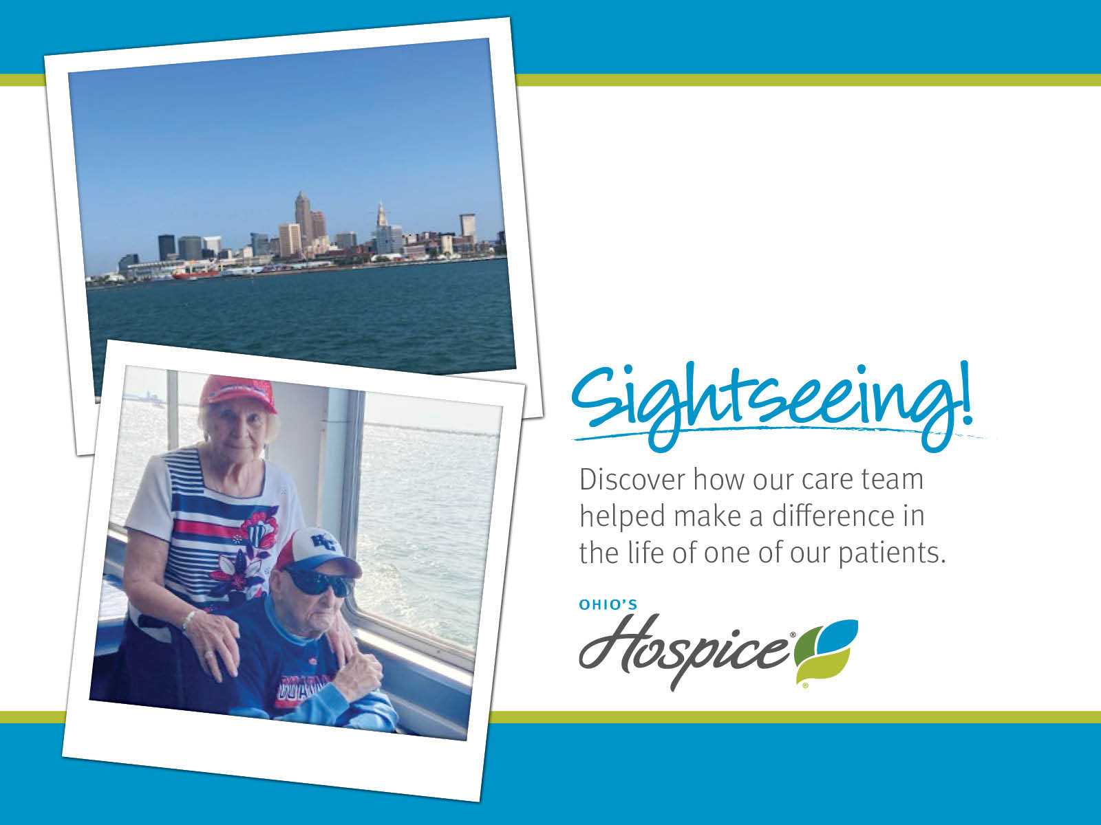 Sightseeing! Discover how our care team helped make a difference in the life of one of our patients. Ohio's Hospice
