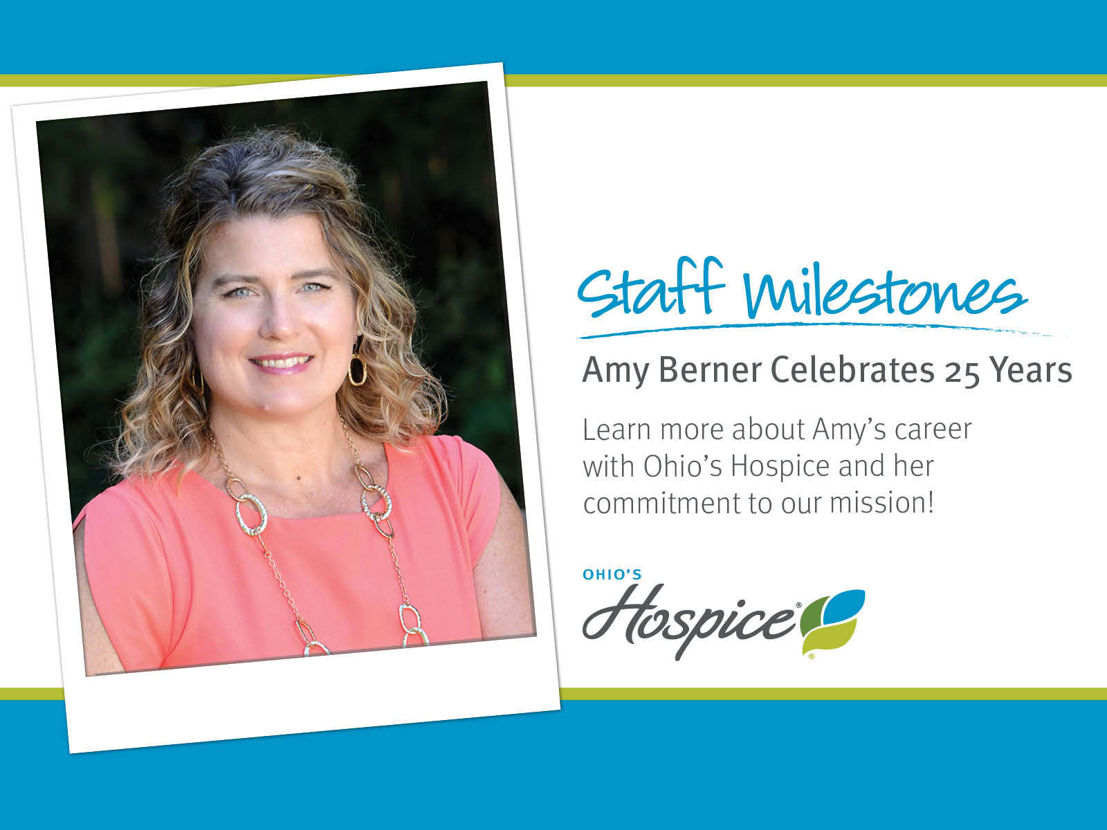 Staff Milestones. Amy Berner Celebrates 25 Years. Ohio's Hospice.