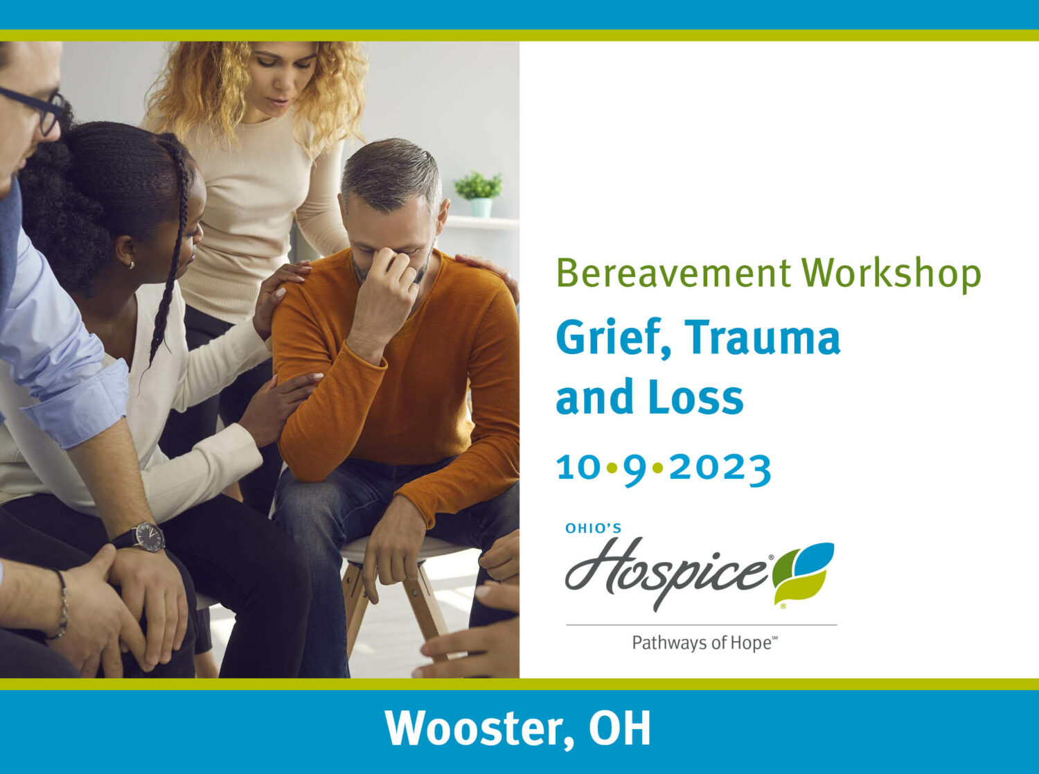 Bereavement Workshop. Grief, Trauma and Loss. 10.9.23. Ohio's Hospice Pathways of Hope.