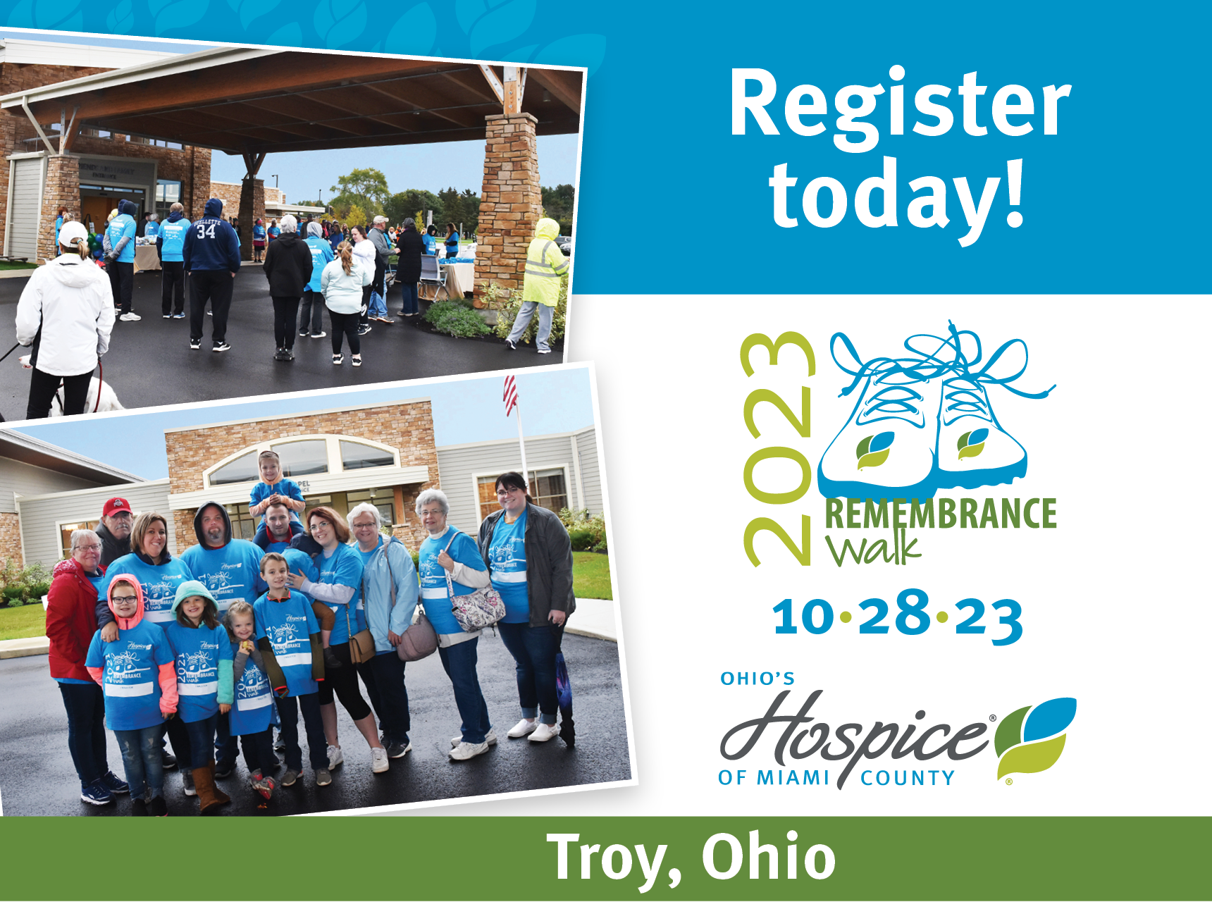 Register today! 2023 Remembrance Walk. 10.28.23. Ohio's Hospice of Miami County