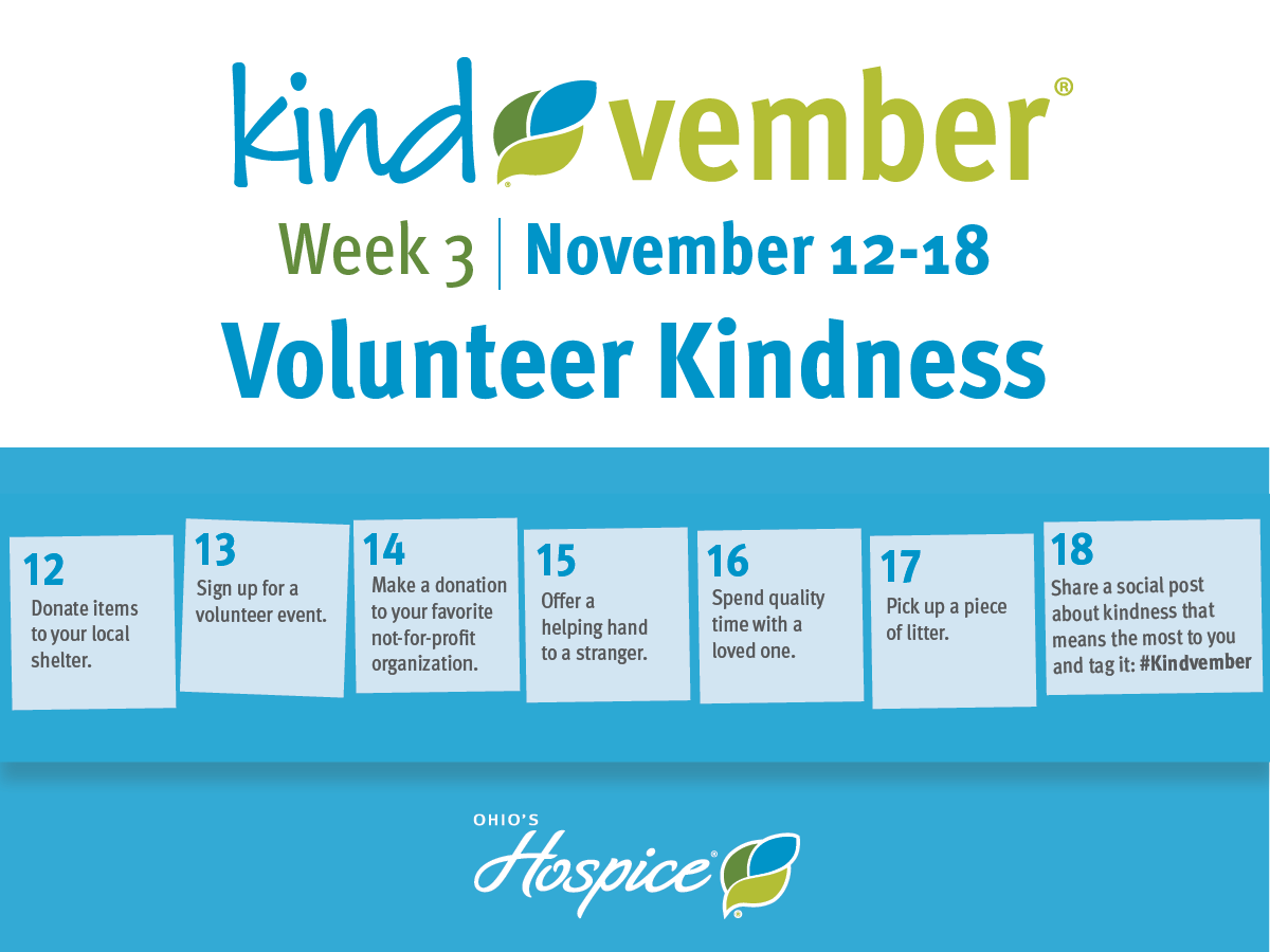Kindvember Week 3 | November 12-18. Volunteer Kindness. Ohio's Hospice