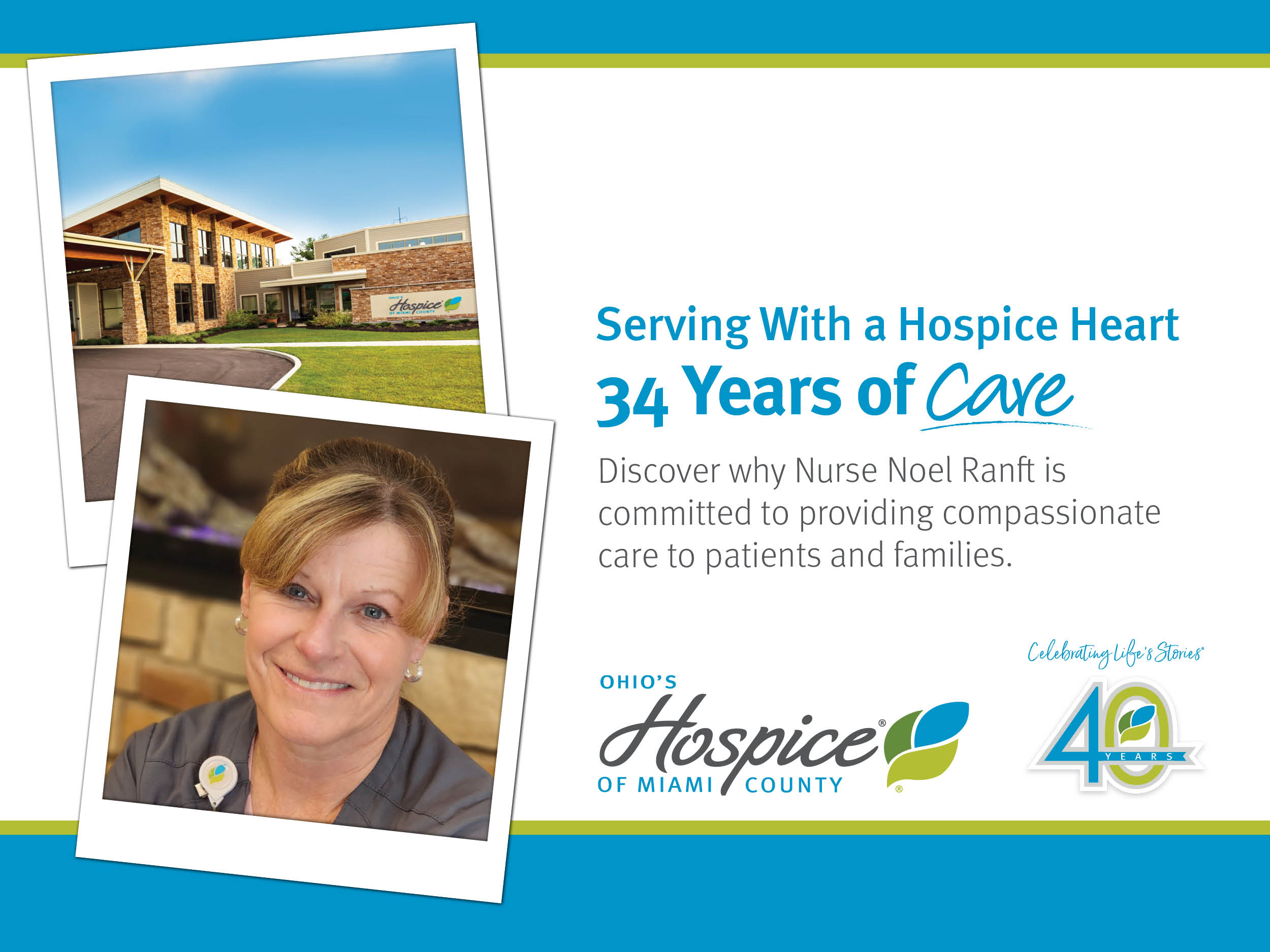 Serving With a Hospice Heart. 34 Years of Care. Discover why Nurse Noel Ranft is committed to providing compassionate care.