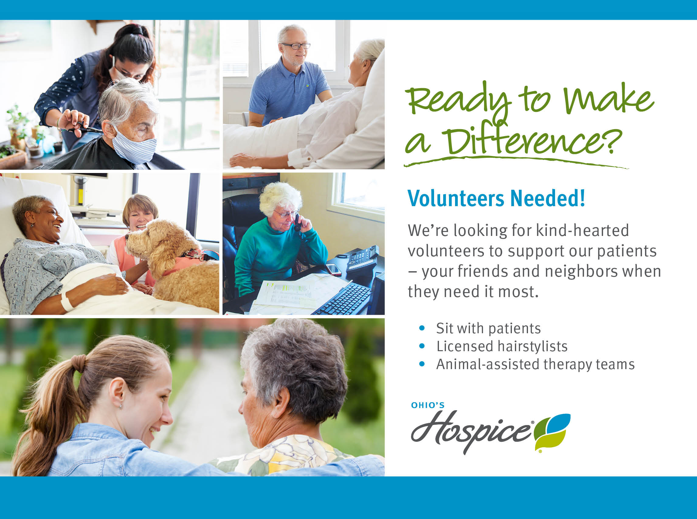 Volunteers Needed. Ohio's Hospice