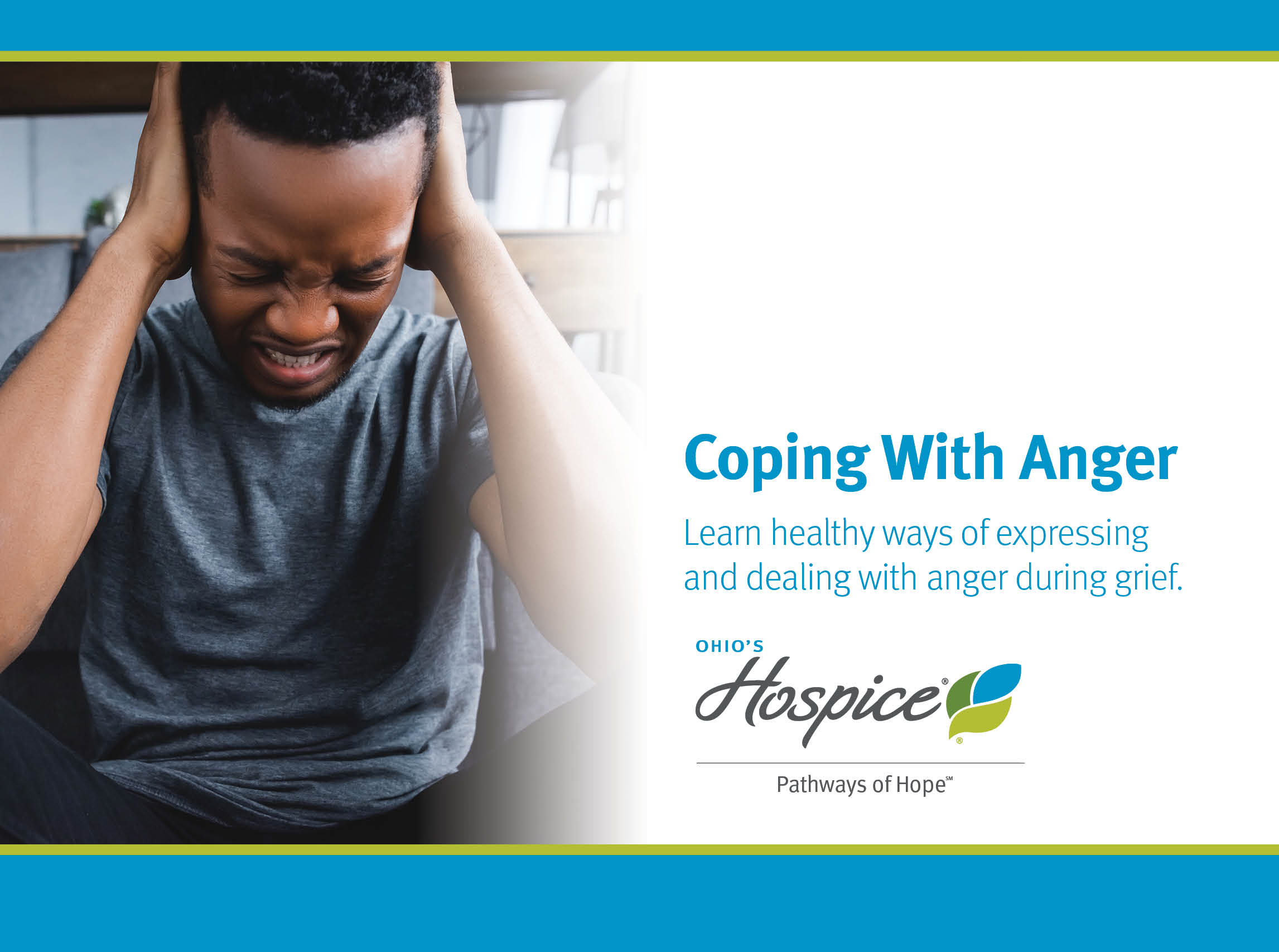 Coping With Anger. Ohio's Hospice Pathways of Hope.