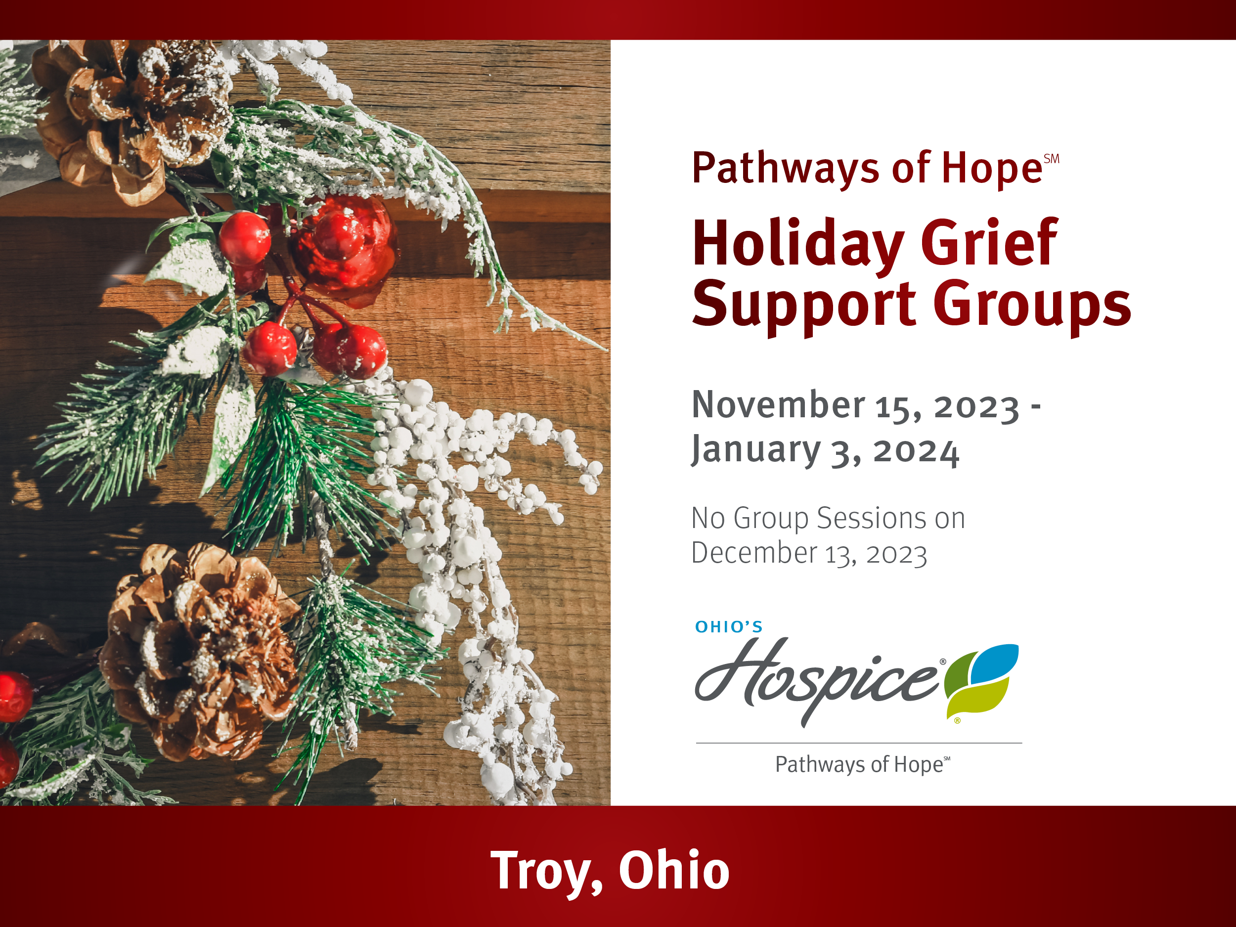 Pathways of Hope Holiday Grief Support Groups. Ohio's Hospice