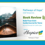 Pathways of Hope Book Review. Relief From Grief: Guided Journal for Teens