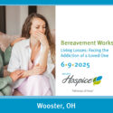 Ohio’s Hospice to Host “Living Losses” Bereavement Workshop in June