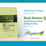 Pathways of Hope Book Review The Wilderness of Grief: Finding Your Way by Alan Wolfelt