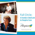 Full Circle: A family's dedication to hospice care