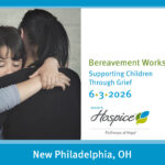 Bereavement Workshop: Supporting Children Through Grief