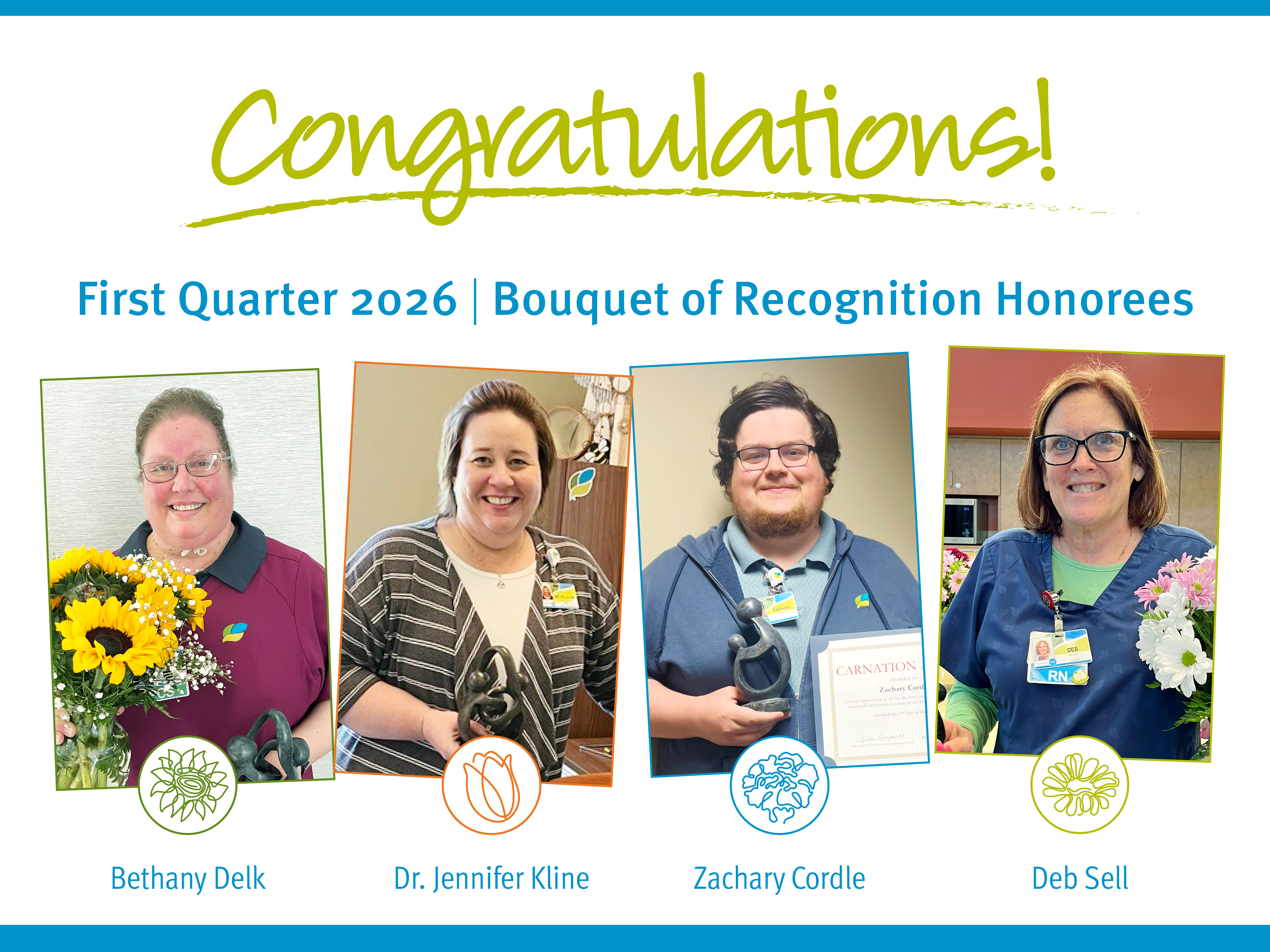Congratulations First Quarter 2026 Bouquet of Recognition Honorees